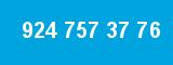 924 757 37 76
